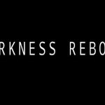 Darkness Reborn