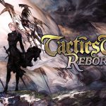 Tactics Ogre: Reborn