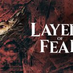 Layers of Fear