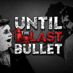Capa do jogo Until The Last Bullet